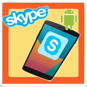 skype安卓手机版下载2019、skype安卓手机版下载官网最新版